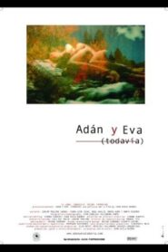 Adán Y Eva (Todavía) 2004 one on netflix