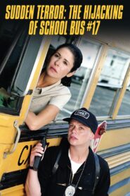Sudden Terror: The Hijacking of School Bus #17 1996 one on netflix