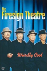 The Firesign Theatre: Weirdly Cool 2001 one on netflix