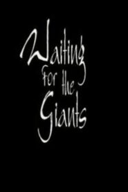 Waiting for the Giants 2000 one on netflix