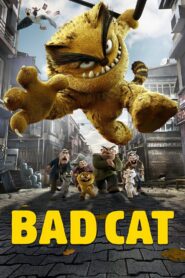 Bad Cat 2016 one on netflix
