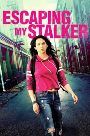 Escaping My Stalker 2020 one on netflix