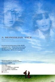 A Mongolian Tale 1995 one on netflix