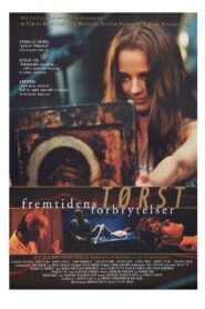 Tørst – Framtidens forbrytelser 1999 one on netflix