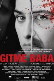 Gitme Baba 2013 one on netflix