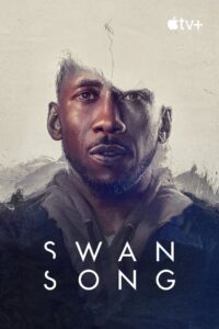 Swan Song 2021 one on netflix