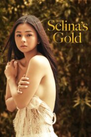 Selina’s Gold 2022 one on netflix