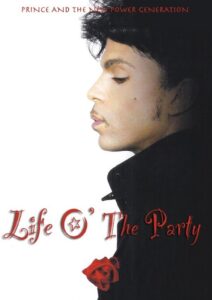 Life O’ The Party: On the Road with Prince and the New Power Generation 2005 one on netflix