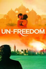 Unfreedom 2015 one on netflix