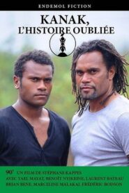 Kanak, l’histoire oubliée 2015 one on netflix