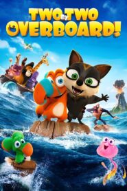 Two by Two: Overboard! 2020 one on netflix