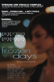 Frozen Days 2005 one on netflix
