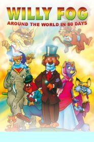 Willy Fog: Around the World in 80 Days 1995 one on netflix