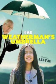 The Weatherman’s Umbrella 2016 one on netflix