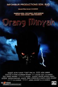 Orang Minyak 2007 one on netflix