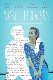 April Flowers 2020 one on netflix