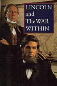Lincoln and the War Within 1992 one on netflix