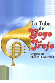 La Tuba de Goyo Trejo 1985 one on netflix