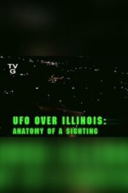 UFO Over Illinois 2000 one on netflix