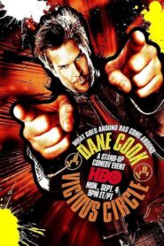 Dane Cook: Vicious Circle 2006 one on netflix