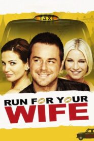 Run For Your Wife 2012 one on netflix
