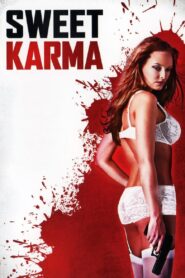 Sweet Karma 2009 one on netflix