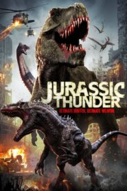 Jurassic Thunder 2019 one on netflix