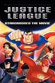 Justice League: Starcrossed – The Movie 2004 one on netflix