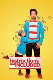 Instructions Not Included 2013 one on netflix