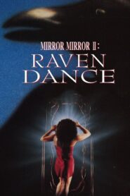 Mirror Mirror 2: Raven Dance 1994 one on netflix