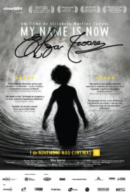 My Name Is Now, Elza Soares 2014 one on netflix