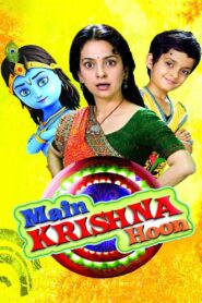 Main Krishna Hoon 2013 one on netflix
