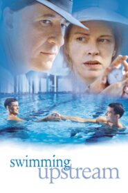 Swimming Upstream 2003 one on netflix