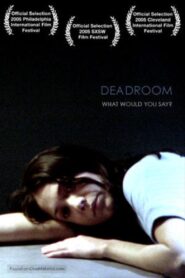 Deadroom 2005 one on netflix