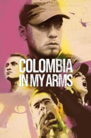 Colombia in My Arms 2022 one on netflix