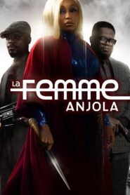 La Femme Anjola 2021 one on netflix