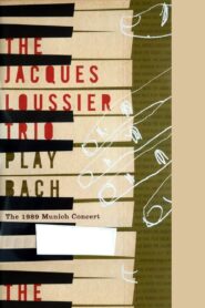Jacques Loussier Trio – Play Bach – The 1989 Munich Concert 2006 one on netflix