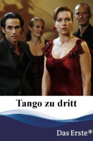 Tango zu dritt 2007 one on netflix