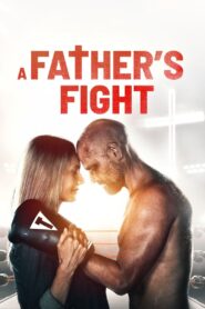 A Father’s Fight 2021 one on netflix