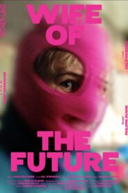 Wife of the Future 2024 one on netflix