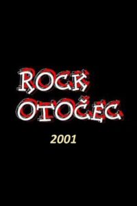 Rock Otocec 2001 2001 one on netflix