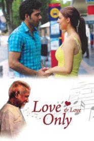 Love and Love Only 2016 one on netflix