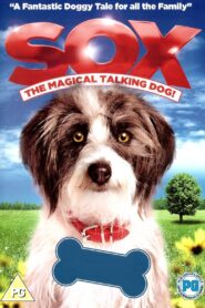 Sox: A Family’s Best Friend 2013 one on netflix