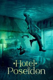 Hotel Poseidon 2021 one on netflix
