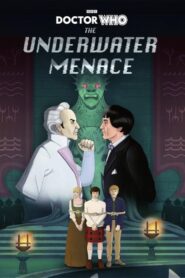 Doctor Who: The Underwater Menace 2023 one on netflix