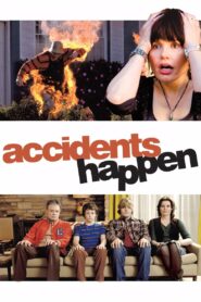 Accidents Happen 2009 one on netflix
