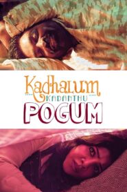 Kadhalum Kadanthu Pogum 2016 one on netflix