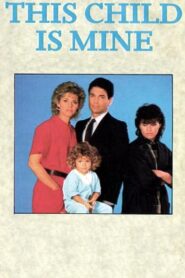 This Child Is Mine 1985 one on netflix