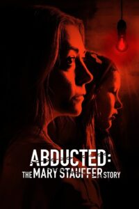 Abducted: The Mary Stauffer Story 2019 one on netflix