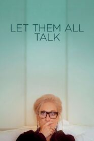 Let Them All Talk 2020 one on netflix